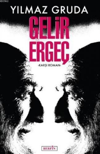 Gelir Ergeç | Yılmaz Gruda | Berfin Yayınları