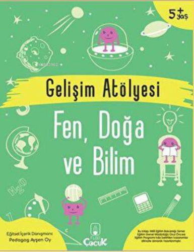 Gelişim Atölyesi Fen, Doğa Ve Bilim | Ayşen Oy | Floki Çocuk