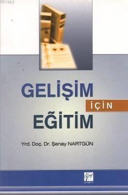 Gelişim İçin Eğitim | George Psacharopoulos | Gazi Kitabevi