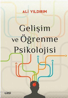 Gelişim ve Öğrenme Psikolojisi | Ali Yıldırım | Çizgi Kitabevi