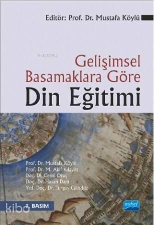 Gelişimsel Basamaklara Göre Din Eğitimi | Mustafa Köylü | Nobel Akadem