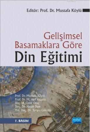 Gelişimsel Basamaklara Göre Din Eğitimi | Mustafa Köylü | Nobel Akadem