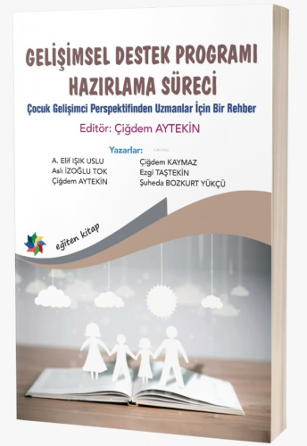 Gelişimsel Destek Programı Hazırlama Süreci;Çocuk Gelişimci Perspektif