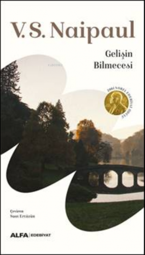 Gelişin Bilmecesi | V. S. Naipaul | Alfa Basım Yayım Dağıtım