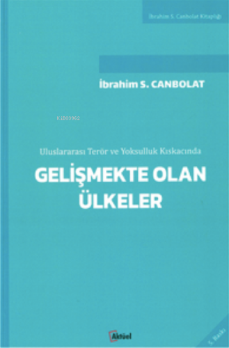 Gelişmekte Olan Ülkeler;Uluslarası Terör ve Yoksulluk Kıskacında | İbr