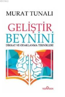 Geliştir Beynini | Murat Tunalı | Yediveren Yayınları