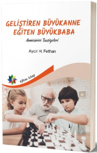 Geliştiren Büyükanne Eğiten Büyükbaba Anneanne Tavsiyeleri | Aycıl H. 