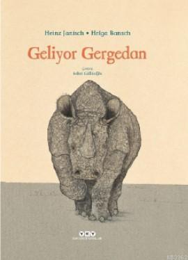 Geliyor Gergedan | Heinz Janisch | Yapı Kredi Yayınları ( YKY )