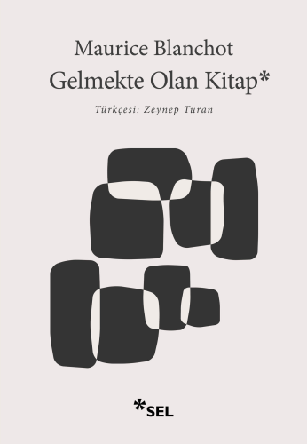 Gelmekte Olan Kitap | Maurice Blanchot | Sel Yayıncılık