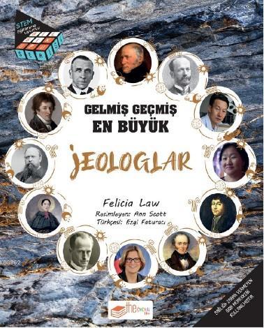 Gelmiş Geçmiş En Büyük Jeologlar | Felicia Law | Theçocuk Yayınları