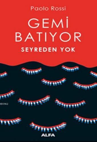 Gemi Batıyor Seyreden Yok | Paolo Rossi | Alfa Basım Yayım Dağıtım