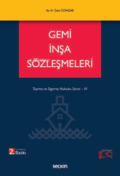 Gemi İnşa Sözleşmeleri | Hikmet Cem Congar | Seçkin Yayıncılık