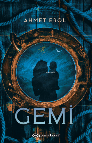 Gemi | Ahmet Erol | Epsilon Yayınevi