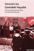 Gemideki Hayalet; Türk Sinemasında Kürtlüğün ve Türklüğün Kuruluşu | S