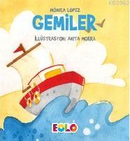 Gemiler | Monica Lopez | Eolo Yayıncılık