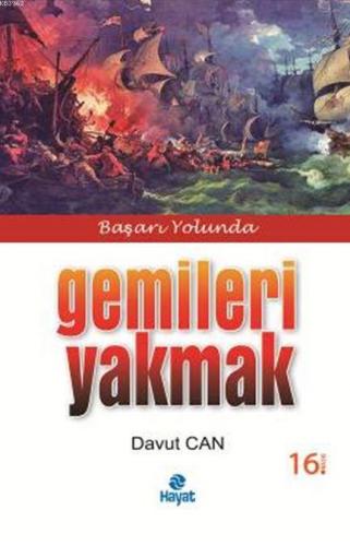 Gemileri Yakmak | Davut Can | Hayat Yayınları