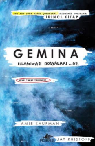 Gemina; Illuminae Dosyaları_02 | Amie Kaufman | Pegasus Yayıncılık