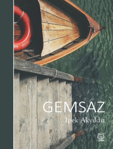 Gemsaz | İpek Akyıldız | Luna Yayınları