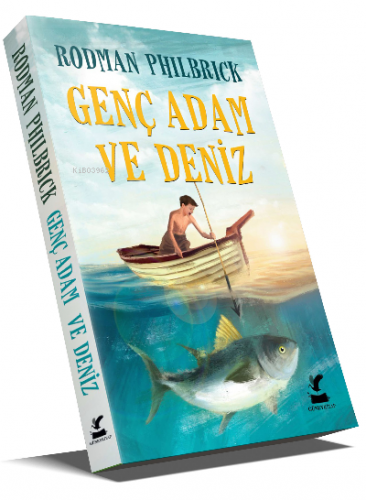 Genç Adam ve Deniz | Rodman Philbrick | Güney Kitap