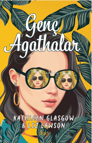 Genç Agathalar | Kathleen Glasgow | Go Kitap