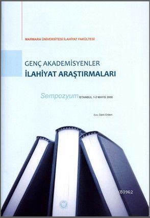 Genç Akademisyenler İlahiyat Araştırmaları Sempozyum | Sami Erdem | M.