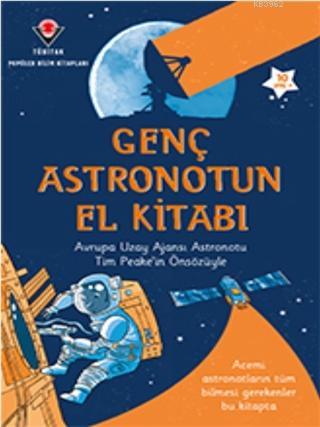 Genç Astronotun El Kitabı | Louie Stowell | Tübitak