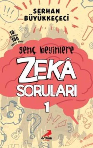 Genç Beyinlere Zeka Soruları 1 | Serhan Büyükkeçeci | Erdem Çocuk