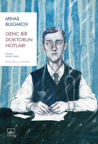 Genç Bir Doktorun Notları | Mihail Bulgakov | İthaki Yayınları