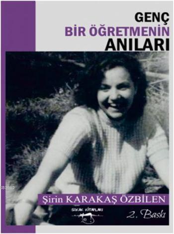 Genç Bir Öğretmenin Anıları 1 | Şirin Karakaş Özbilen | Sokak Kitaplar