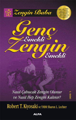 Genç Emekli Zengin Emekli | Robert T. Kiyosaki | Alfa Basım Yayım Dağı