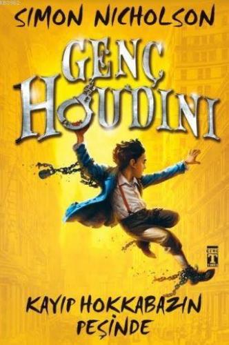 Genç Houdini; Kayıp Hokkobazın Peşinde | Simon Nicholson | Genç Timaş