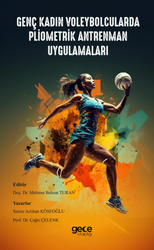 Genç Kadın Voleybolcularda Pliometrik Antrenman Uygulamaları | Saime A