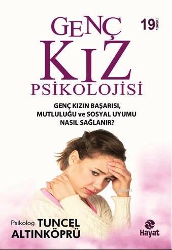 Genç Kız Psikolojisi | Tuncel Altınköprü | Hayat Yayınları