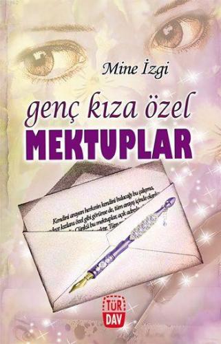 Genç Kıza Özel Mektuplar | Mine İzgi | Türdav Basım Yayım Ticaret