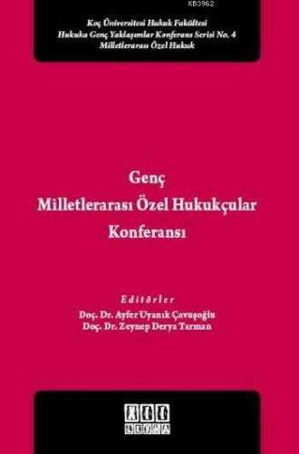 Genç Milletlerarası Özel Hukukçular Konferansı | Ayfer Uyanık Çavuşoğl