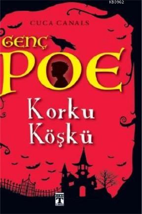 Genç Poe / Korku Köşkü 3 | Cuca Canals | Genç Timaş