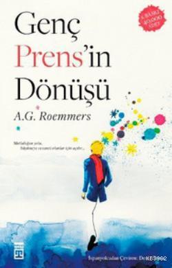 Genç Prens'in Dönüşü | A. G. Roemmers | Timaş Yayınları