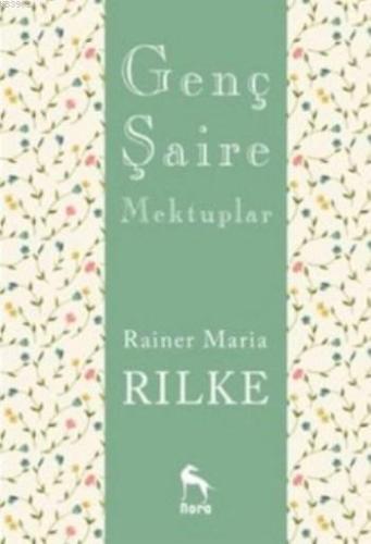 Genç Şaire Mektuplar | Rainer Maria Rilke | Nora Kitap