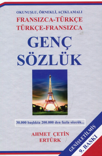 Genç Sözlük;Fransızca – Türkçe – Türkçe – Fransızca | Ahmet Çetin Ertü