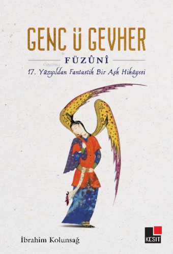 Genç Ü Gevher 17 Yüzyıldan Fantastik Bir Aşk Hikayesi | İbrahim Koluns