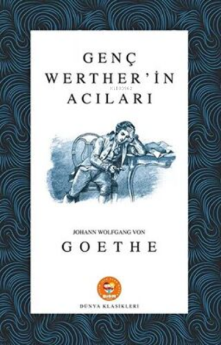 Genç Werter in Acıları - Goethe - Biom (Dünya Klasikleri) | Johann Wol