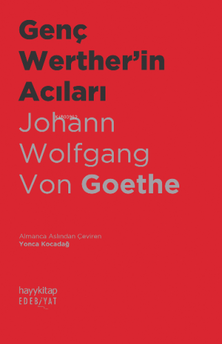 Genç Werther’in Acıları | Johann Wolfgang Von Goethe | Hayy Kitap