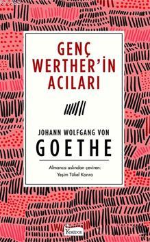 Genç Werther'in Acıları ( Bez Ciltli ) | Johann Wolfgang Von Goethe | 