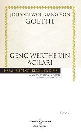 Genç Werther'in Acıları (Ciltli) | Johann Wolfgang Von Goethe | Türkiy