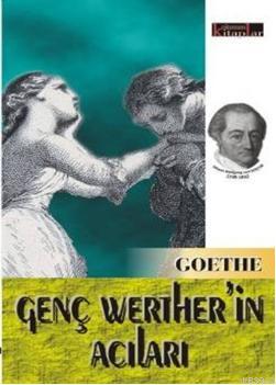 Genç Wertherin Acıları | Johann Wolfgang Von Goethe | Okunası Kitaplar