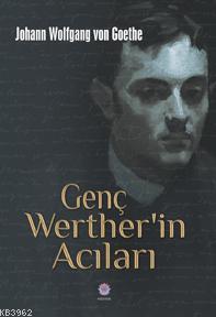 Genç Werther'in Acıları | Johann Wolfgang Von Goethe | Nilüfer Yayıncı