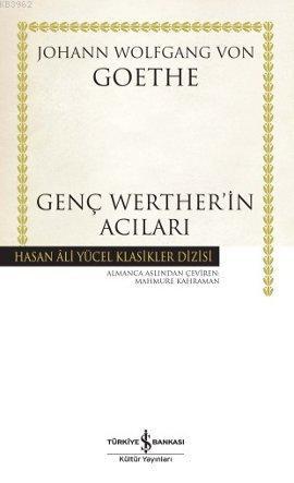 Genç Werther'in Acıları | Johann Wolfgang Von Goethe | Türkiye İş Bank