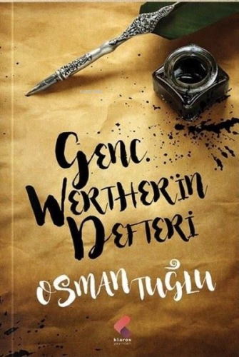 Genç Werther'in Defteri | Osman Tuğlu | Klaros Yayınları