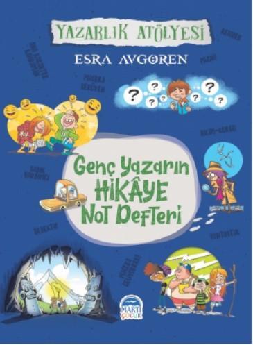 Genç Yazarın Hikaye Not Defteri; Yazarlık Atölyesi | Esra Avgören | Ma