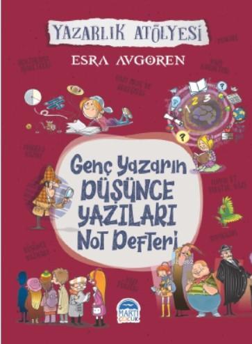 Genç Yazarların Düşünce Yazıları Not Defteri; Yazarlık Atölyesi | Esra